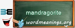 WordMeaning blackboard for mandragorite